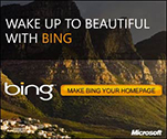 WAKE UP TO BEAUTIFUL WITH BING